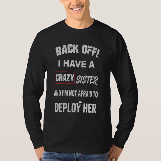 気をつけろ クレイジーな姉妹持ち警告 Tシャツ (正面)