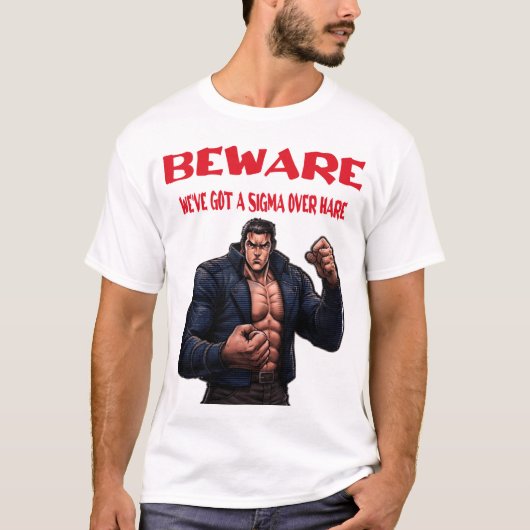 気をつけろ、シグマオーバーがいるぞ Tシャツ (正面)