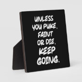 気を失うか、気を失うか、死ぬか、行く保か – ジム フォトプラーク (正面)