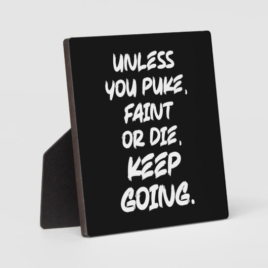 気を失うか、気を失うか、死ぬか、行く保か – ジム フォトプラーク (正面)