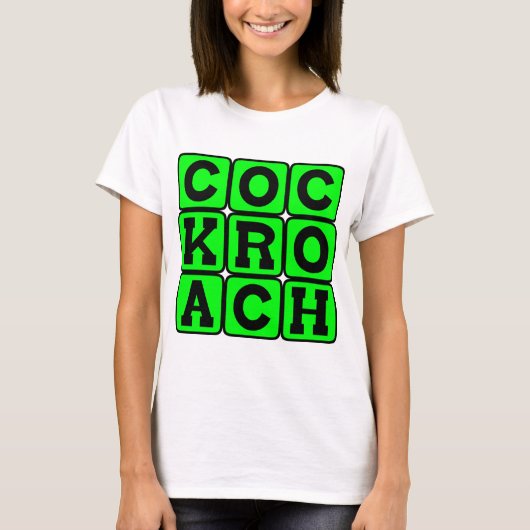 気丈なゴキブリ Tシャツ (正面)
