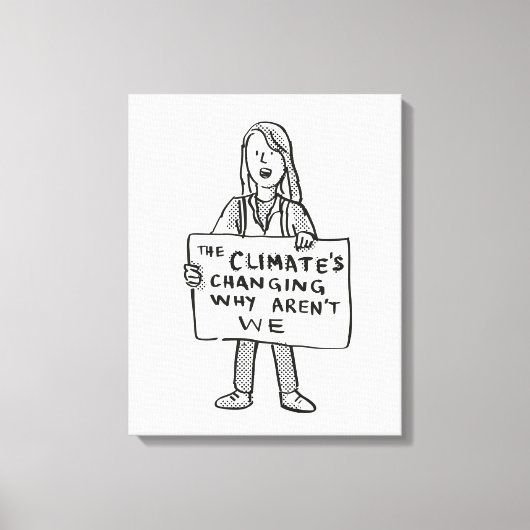 気候が変わりつつある理由 キャンバスプリント (正面)