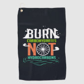 気候変動が炭水化物ではなく炭化水素を燃焼 ゴルフタオル (正面)