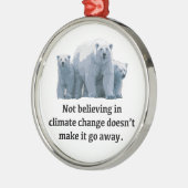 気候変動で信じません メタルオーナメント (左)