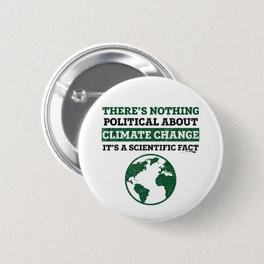 気候変動に関して政治的なことは何もない 缶バッジ (正面&裏面)
