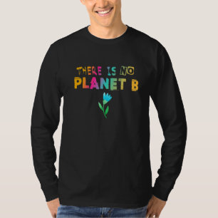 気候変動に関する声明No Planet B 10 Tシャツ