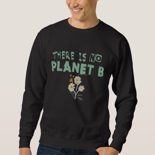 気候変動に関する声明No Planet B 28 スウェットシャツ (正面)