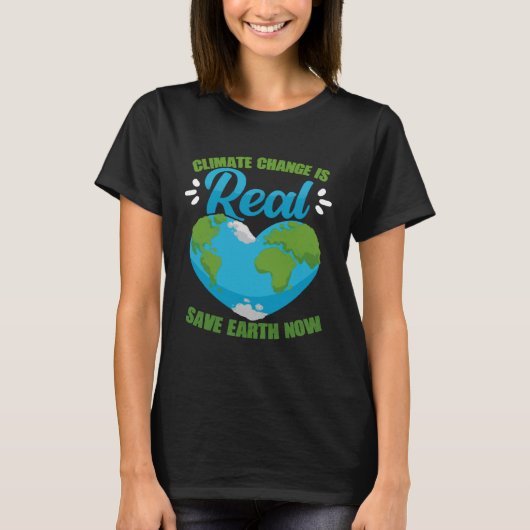 気候変動は実在今救地球環境である Tシャツ (正面)