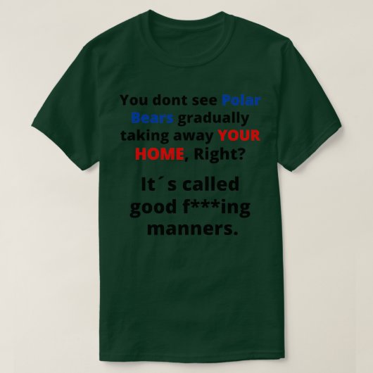 気候変動ポーラベアアイロニックデザイン Tシャツ (デザイン正面)