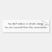 気候変動信じには関係ない君は免職だ バンパーステッカー (正面)