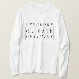 気候変動 の頑固な気候の楽天家 Tシャツ