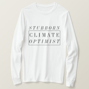 気候変動  頑固な気候楽観主義 Tシャツ