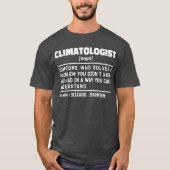 気候学名詞Weratherman皮肉ギフトアイディア Tシャツ (正面)