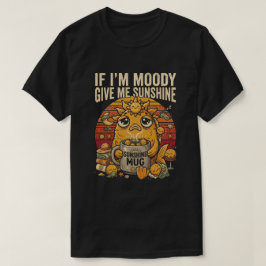 気分が悪い時は日差しを Funny Tee Tシャツ