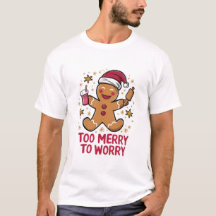 気分は最高!ジンジャーブレッド クリスマス Tシャツ