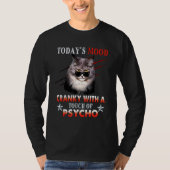 気分悪い猫の今日の気分とサイコのTouch Tシャツ (正面)