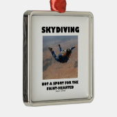 気弱な心の中ではスカイダイビングはスポーツではない メタルオーナメント (右)
