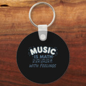 気持ちで奏でる音楽は数学 Music Teacher Quote キーホルダー (正面)