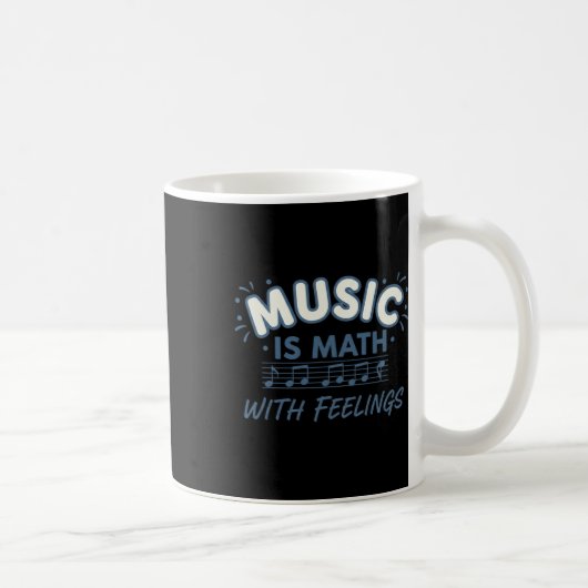 気持ちで奏でる音楽は数学 Music Teacher Quote コーヒーマグカップ (右)