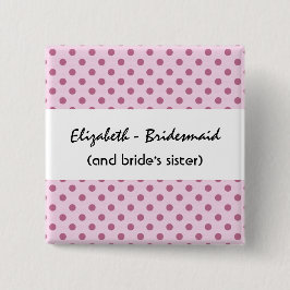 気持ちのピンクの点が付いているおもしろいな新婦付添人ボタン 缶バッジ