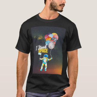 気球を持つ宇宙飛行士I必要宇宙内向 – S Tシャツ