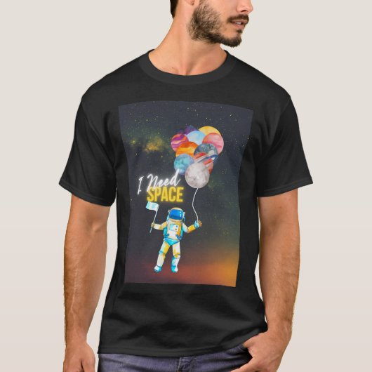 気球を持つ宇宙飛行士I必要宇宙内向 – S Tシャツ (正面)