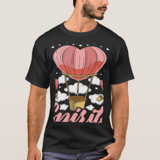 気球乗り 私の気持ちを高めてくれる 熱気球 Tシャツ
