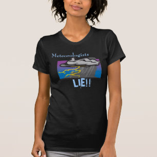 気象学者のうそ! Tシャツ