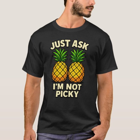 気軽に聞いてください 選り好みしません Tシャツ (正面)