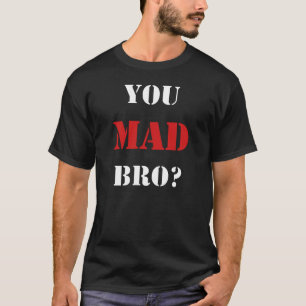 気違いのBroか。 新版のTシャツ Tシャツ