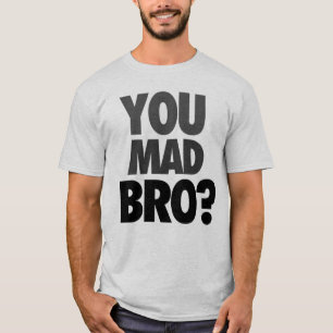 "気違いのBroか"。 Tシャツ