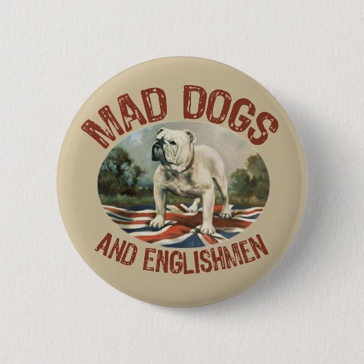 気違い犬及びイギリス人 缶バッジ (正面)