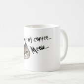 気難しい子猫は"持って来ます私に私のコーヒーを…. 猫の鳴き声…." コーヒーマグカップ (正面右)