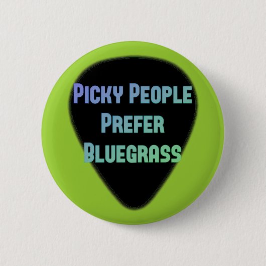 気難しな人々はBluegrassを好みます 缶バッジ (正面)