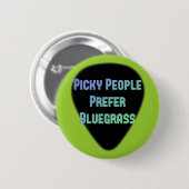 気難しな人々はBluegrassを好みます 缶バッジ (正面&裏面)