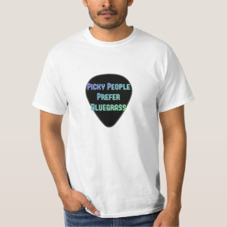 気難しな人々はBluegrassを好みます Tシャツ