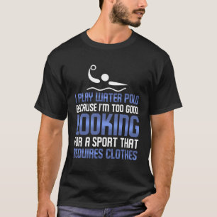 水おもしろいポロあまりにも良い衣服服を探して Tシャツ