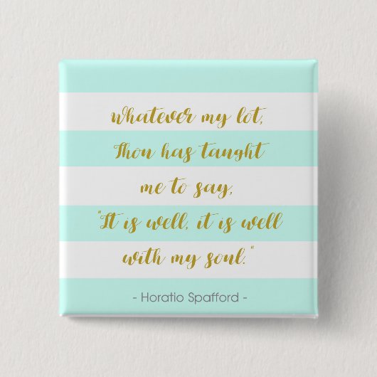 水および白いストライプの"それは私の精神とよくあります" 缶バッジ (正面)