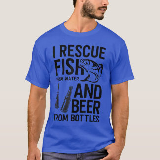 水から魚を救い、瓶からビールを救う フィッシング Tシャツ