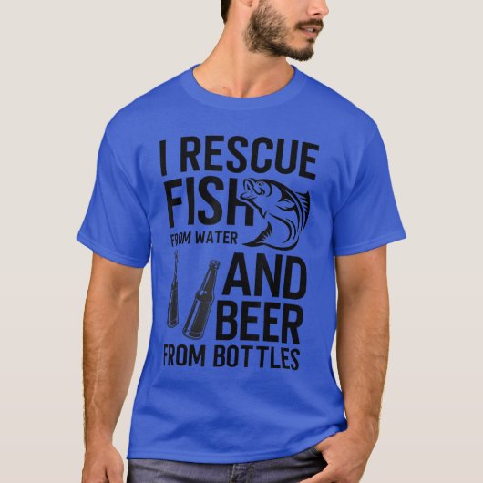 水から魚を救い、瓶からビールを救う フィッシング Tシャツ (正面)