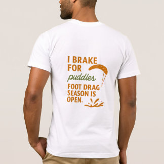 水たまりのためにブレーキを踏む Tシャツ
