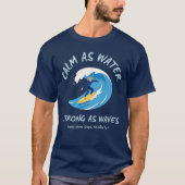 水のように静かに、波のように強く Tシャツ (正面)