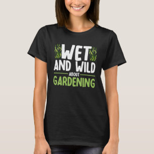 水のガーデニングウェットアンドワイルドガーデニングガーデ Tシャツ