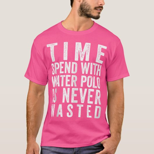 水のポロと過ごす時間は決して無駄ではないおもしろい Tシャツ (正面)