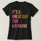 水の色素晴らしをカヤックする日だ Tシャツ (デザイン正面)