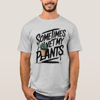 水やりをする植物がおかしい ガーデニングのダジャレ Tシャツ