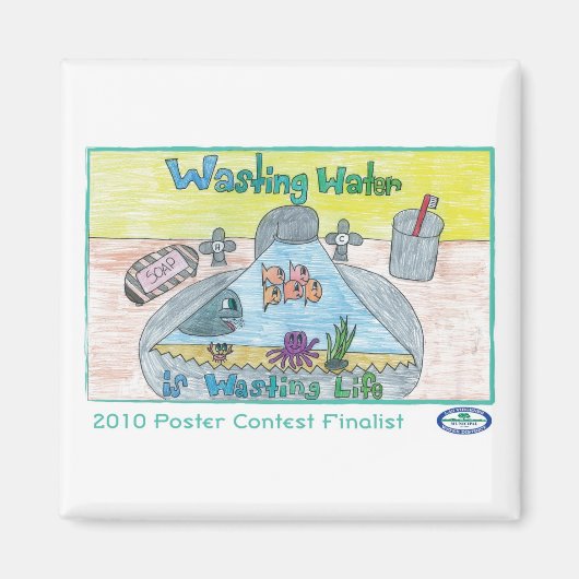 水を浪費すると命が無駄になる マグネット (正面)