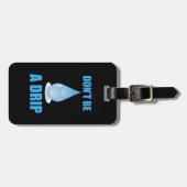 水を滴らせるようなユーモアを交えてはいけない ラゲッジタグ (正面横)