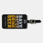 「水を節約してお酒を飲め！」独身最後の祭りでよく使われるフレーズ ラゲッジタグ (正面横)