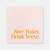 水を節約して、ヴーヴを飲んで。カクテルナプキン スタンダードカクテルナプキン (正面)